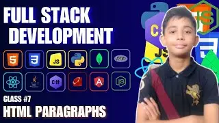 Html Paragraphs {Full Stack Web Development Full Course From Scratch} | Class #7