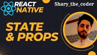 React Native #4: State & Props