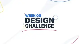 Weekly Design Challenge - Week 8