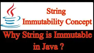 String Immutable Concept in Java  | Why String is Immutable in Java