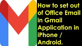 Out of Office Email in Gmail Application on Mobile | Out of Office Email in iPhone or Android Gmail.