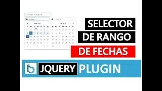 Selector de rango de fechas con HTML y Bootstrap (Plugin jQuery)