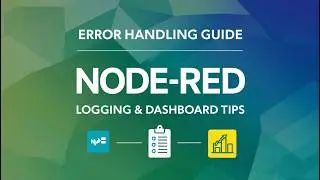 Master Error Handling in Node-RED: Logging and Dashboard Tips