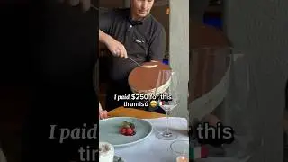 €250 for a TIRAMISÚ?