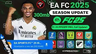FIFA 2025 PPSSPP ORIGINAL Android Offline 4K Camera | EA FC 25 PPSSPP HD Graphics New Kits &Transfer