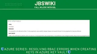 🛡️Azure Series: Resolving RBAC Errors When Creating Keys in Azure Key Vault 🛡️