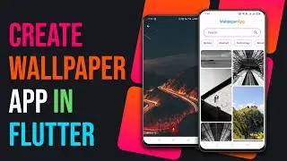 Create Wallpaper App In Flutter From Scratch Using Pexels API [Complete Tutorial]
