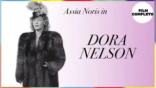 Dora Nelson | Commedia | Film completo in italiano