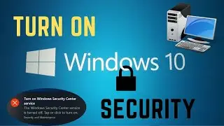 How to turn on windows security on computer