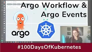 Argo Workflows and Argo Events | Day 35 of 