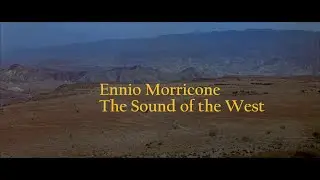 Ennio Morricone - The Sound of the West