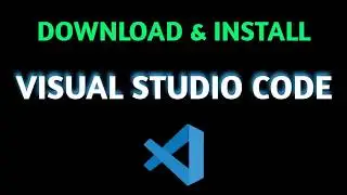 Download and Install Visual Studio Code on Windows for Beginners