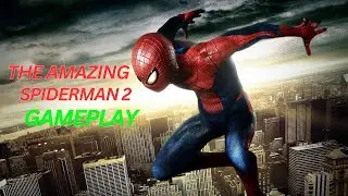 The Amazing Spider-Man 2  gameplay Live Walkthrough Part 1 FULL GAME  - No Commentary