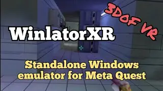 WinlatorXR 3DoF VR