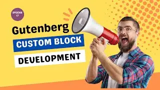 Custom Gutenberg Block Development- gallery support for multiple images editing | Part-17