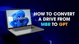 How to convert a drive from MBR to GPT. (Installing Windows 11)