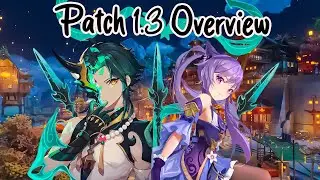 Genshin Impact Patch 1.3 OverView