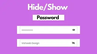 Hide/Show Password Toggle Using HTML CSS and JavaScript