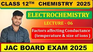 CLASS 12TH CHEMISTRY || ELECTROCHEMISTRY 06 ||JAC BOARD 2025 CHEMISTRY 
