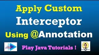 Create Custom Interceptor Using Annotation | Intercept Method With Annotation | Intercept Method AOP