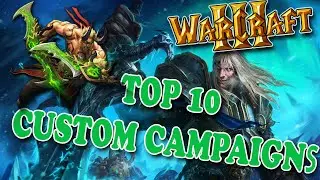 Warcraft 3 - Top 10 Best Custom Campaigns (2022)