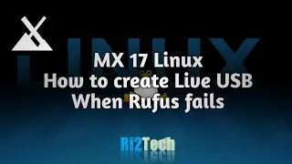 MX 17 Linux - Create Live USB with Persistent using Windows