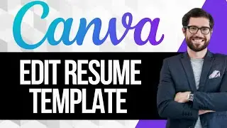 How to Edit Resume Template on Canva