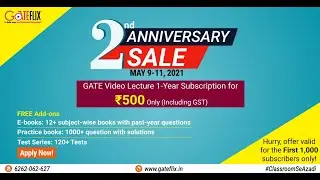 2nd Anniversary Celebration Sale || Gate Video Lectures at just 500
