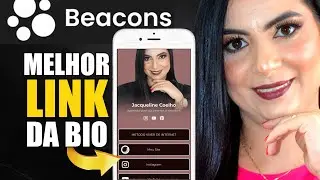 Como Criar Link No BEACONS (MELHOR AGRUPADOR DE LINKS)