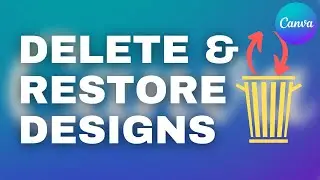 How to delete and recover projects in Canva