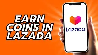 How To Earn Coins In Lazada