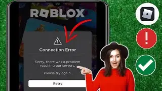 Fix sorry there was a problem reaching our servers on Roblox | Roblox Connection Error