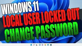 Windows 11 Change A Locked Out Local User Account Password