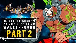 Batman: Return To Arkham Asylum | Part 2 | The Medical Facility