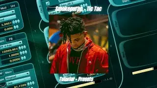 Smokepurpp - Tic Tac prod. Pi'erre Bourne | Tutorial + Presets