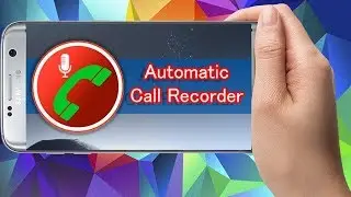 How to use Automatic Call Recorder in Android -  Software?