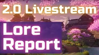 Inazuma Lore Report | Everything we learned from the 2.0 Livestream | Genshin Impact Lore and Theory