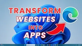How To Create App Versions of Websites with Microsoft EDGE
