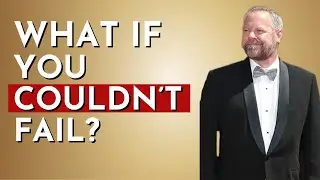 Career Advice: What If You Couldn't Fail?