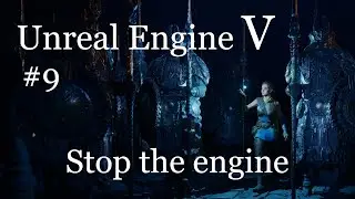 Unreal 5 - Останавливаем двигатель - 9