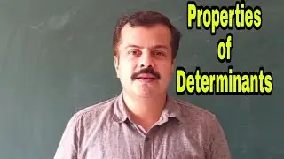 Mathematical Tools 10 | Properties of Determinant