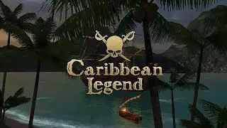 Caribbean Legend (Корсары-Каждому своё)-Начало