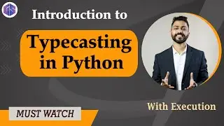 Lec-6: Typecasting in Python 🐍 with Execution | Python Programming 💻