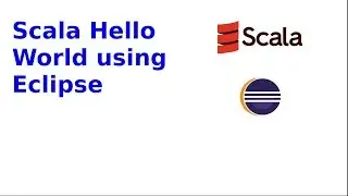 Scala Hello World with Eclipse tutorial