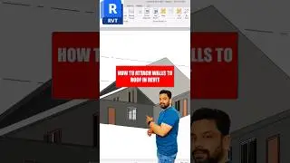 Revit -How to Attach Walls to Roof  