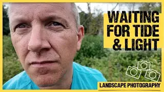 Working a Location: Landscape Photography Adventure | Part 2