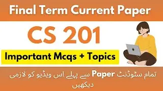 Cs201 final term current paper 2025 | CS201 final term current paper 