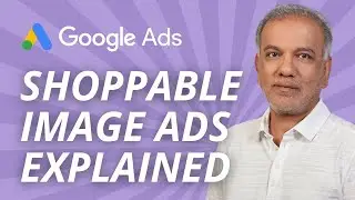 Google Ads Tips - What Are Shoppable Image Ads? 