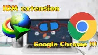 How to add IDM extension in google Chrome |  Fix Internet Download Manager