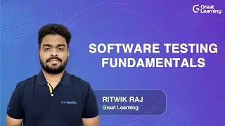 Software Testing Fundamentals | Software testing Tutorial for Beginners | Great Learning